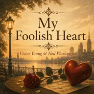 My Foolish Heart