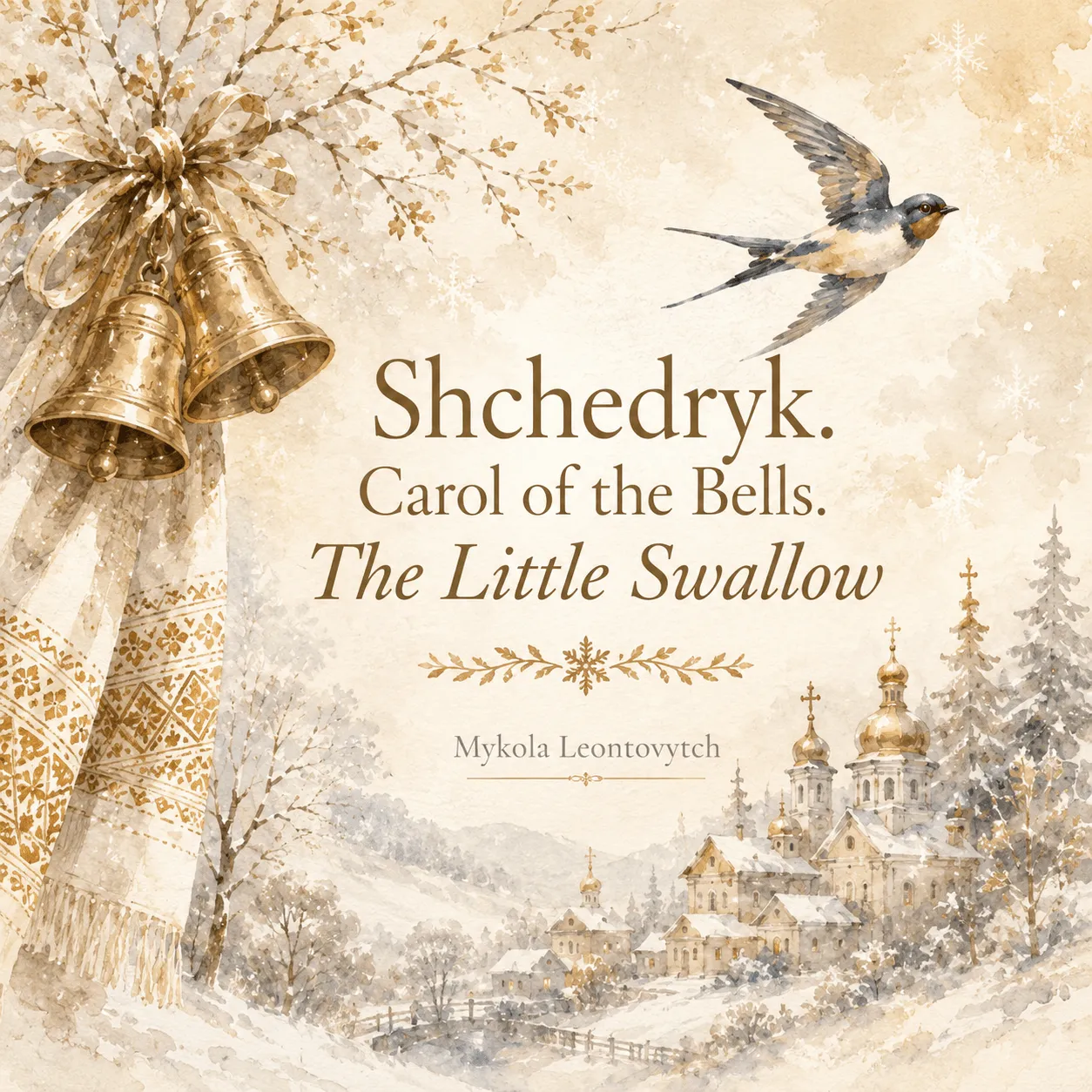 "Shchedryk". Carol of the Bells. "The Little Swallow" sheet music cover